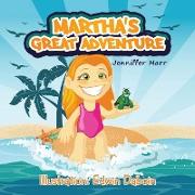 Martha's Great Adventure