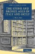 The Stone and Bronze Ages in Italy and Sicily