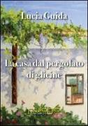 La casa dal pergolato di glicine