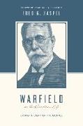 Warfield on the Christian Life