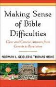 Making Sense of Bible Difficulties: Clear and Concise Answers from Genesis to Revelation