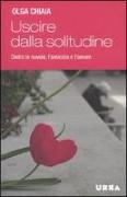 Uscire dalla solitudine. Dietro le nuvole, l'amicizia e l'amore