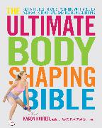 The Ultimate Body Shaping Bible