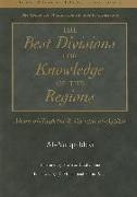 Best Divisions for Knowledge of the Regions: Ahsan Al-Taqasim Fi Marifat Al-Aqalima