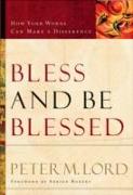Bless and Be Blessed – How Your Words Can Make a Difference