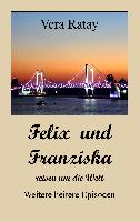 Felix und Franziska reisen um die Welt