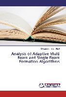 Analysis of Adaptive Multi Beam and Single Beam Formation Algorithms
