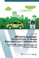 Effiziente Zweitakt-Ottomotoren in Range Extendern von Elektroautos