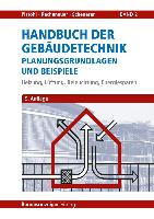 Handbuch der Gebäudetechnik - Planungsgrundlagen und Beispiele
