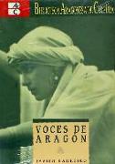 Voces de Aragón : (intérpretes aragoneses del arte lírico y la canción popular 1860-1960)