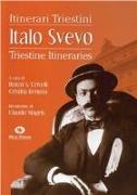 Italo Svevo. Itinerari triestini-Triestine Itineraries