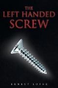 The Left Handed Screw