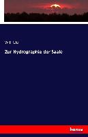 Zur Hydrographie der Saale