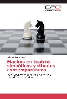 Machos en teatros simbólicos y rituales contemporáneos