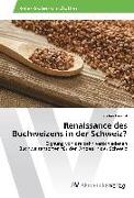 Renaissance des Buchweizens in der Schweiz?