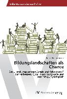 Bildungslandschaften als Chance