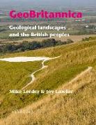Geobritannica: Geological Landscapes and the British Peoples