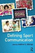 Defining Sport Communication