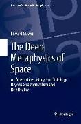 The Deep Metaphysics of Space