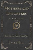 Mothers and Daughters, Vol. 3 of 3