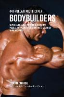 44 Frullati Proteici Per Bodybuilders