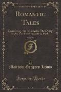 Romantic Tales, Vol. 2 of 4