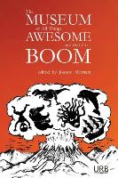 The Museum of All Things Awesome and That Go Boom