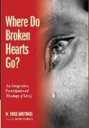 Where Do Broken Hearts Go?