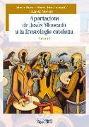Aportacions de Jesús Moncada a la fraseologia catalana. Volum I