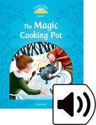 Classic Tales Second Edition: Level 1: The Magic Cooking Pot Audio Pack