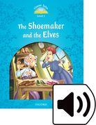 Classic Tales Second Edition: Level 1: The Shoemaker and the Elves Audio Pack