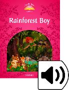 Classic Tales Second Edition: Level 2: Rainforest Boy Audio Pack