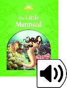 Classic Tales Second Edition: Level 3: The Little Mermaid Audio Pack