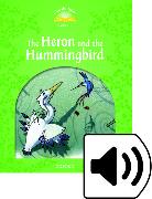 Classic Tales Second Edition: Level 3: Heron and the Hummingbird Audio Pack