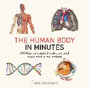 The Human Body in Minutes