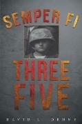 Semper Fi Three Five