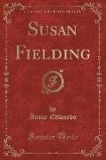 Susan Fielding (Classic Reprint)