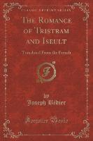 The Romance of Tristram and Iseult