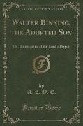 Walter Binning, the Adopted Son