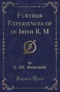 Further Experiences of an Irish R. M (Classic Reprint)
