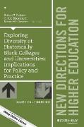 Exploring Diversity at Historically Black Colleges and Universities: Implications for Policy and Practice: New Directions for Higher Education, Number