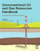 Unconventional Oil and Gas Resources Handbook