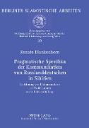 Pragmatische Spezifika der Kommunikation von Russlanddeutschen in Sibirien