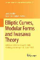 Elliptic Curves, Modular Forms and Iwasawa Theory