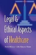 Legal and Ethical Aspects of Healthcare