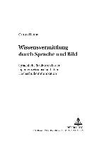 Wissensvermittlung durch Sprache und Bild