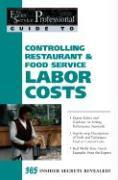 Controlling Restaurant & Food Service Labor Costs