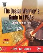 The Design Warrior's Guide to FPGAs