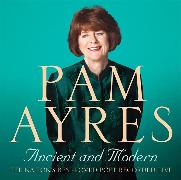 Pam Ayres - Ancient and Modern