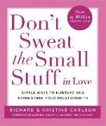 Don't Sweat The Small Stuff in Love